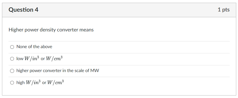 Solved Higher power density converter means None of the | Chegg.com