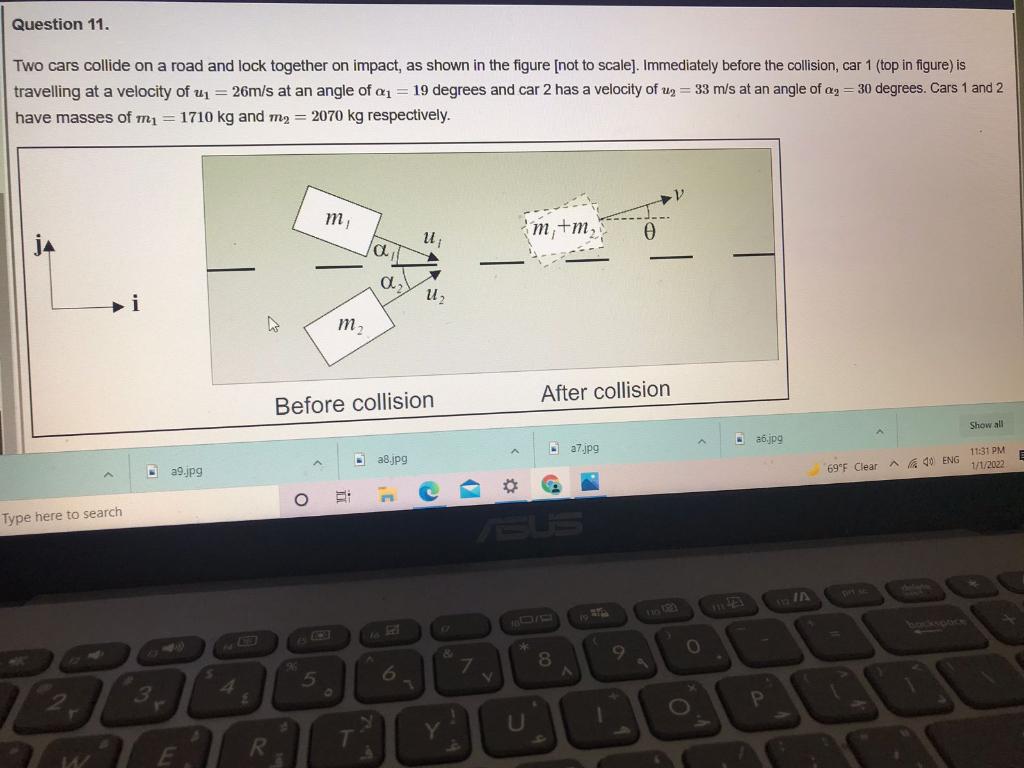 Solved Question 11. Two cars collide on a road and lock | Chegg.com