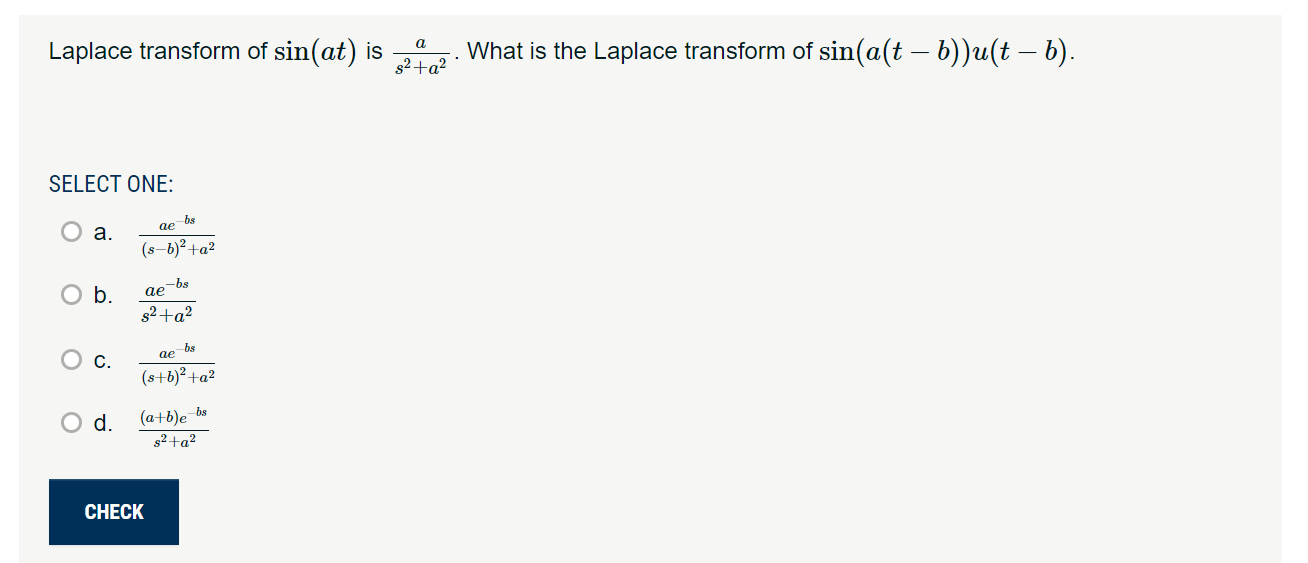 Solved Laplace Transform Of \\( \\sin (a T) \\) Is \\( 