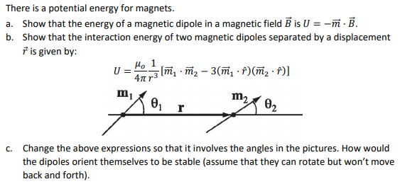 Solved There Is A Potential Energy For Magnets. A. Show That | Chegg.com