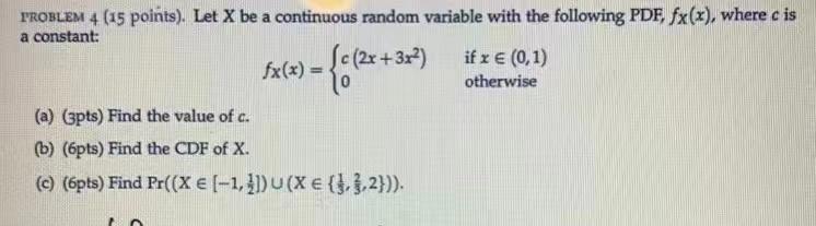 Solved PROBLEM 4 (15 points). Let X be a continuous random | Chegg.com