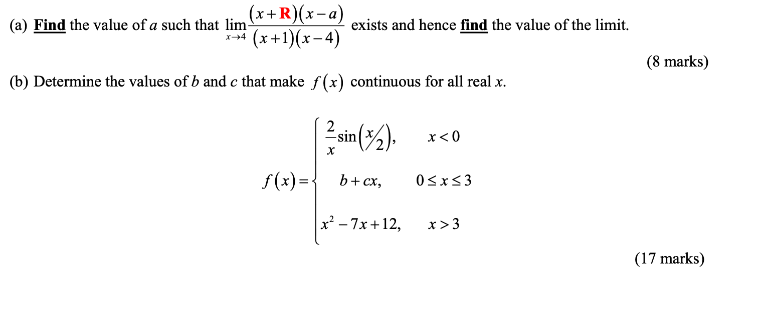 Solved (a) Find the value of a such that lim (x+R)(x-a) | Chegg.com