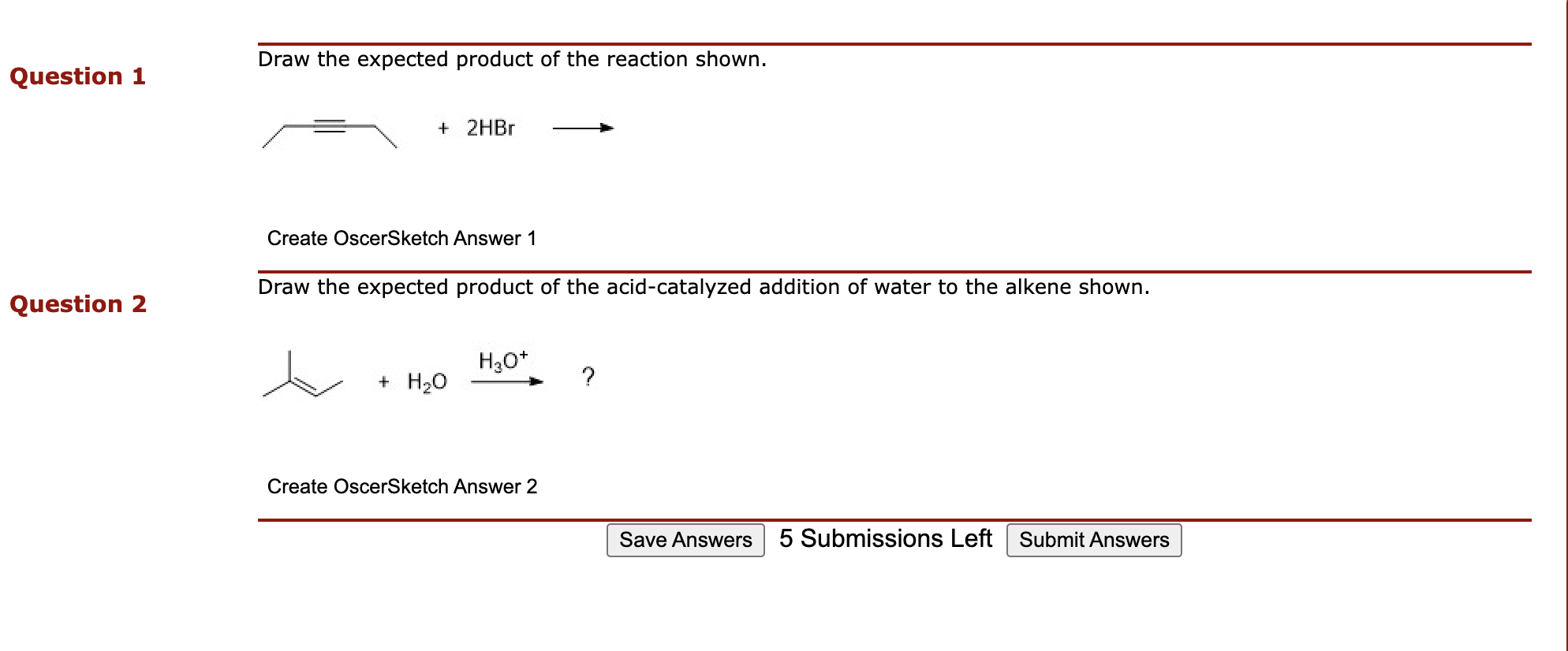 Solved Draw the expected product of the reaction shown.