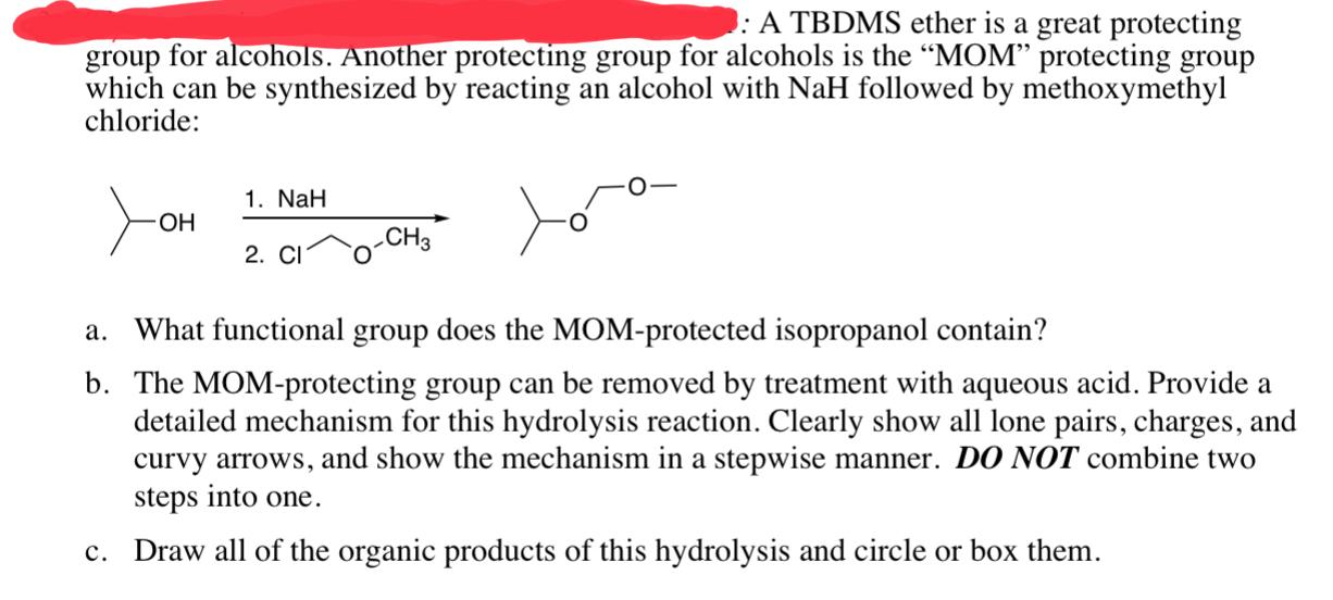 Solved : A TBDMS ether is a great protecting group for | Chegg.com