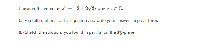 Solved Consider The Equation Z5−223i Where Z∈c A Find 7308