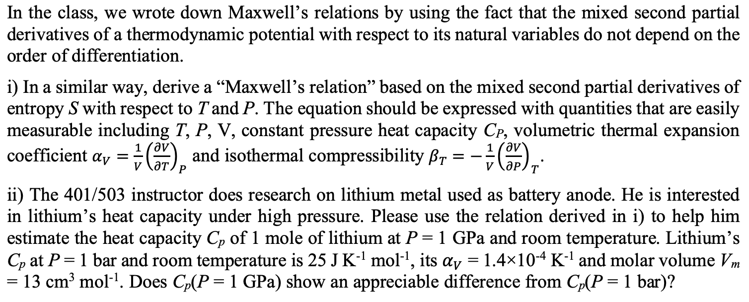 Solved > In the class, we wrote down Maxwell's relations by | Chegg.com