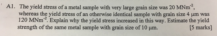 Yield Strength Sample Problem Solved The yield stress of a metal sample with very large | Chegg.com