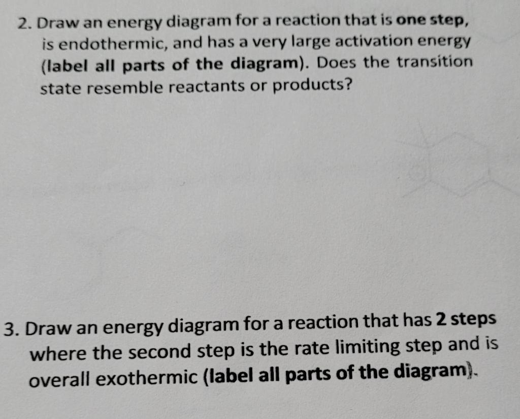 Solved 1 Draw And Label An Energy Diagram For An Exothermic Chegg Com