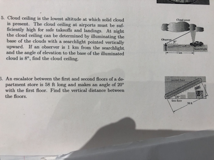 Solved 5. Cloud ceiling is the lowest altitude at which | Chegg.com