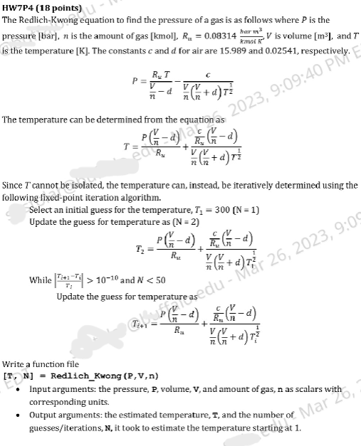 HW7P4 (18 points)
The Redlich-Kwong equation to find the pressure of a gas is as follows where \( P \) is the pressure [bar],