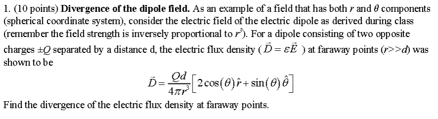 Solved 1. (10 points) Divergence of the dipole field. As an | Chegg.com