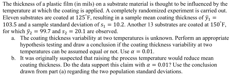 Solved The thickness of a plastic film (in mils) on a | Chegg.com