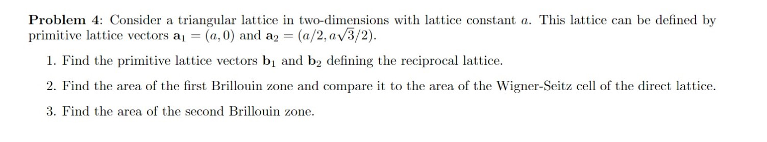 Solved Problem 4: Consider a triangular lattice in | Chegg.com