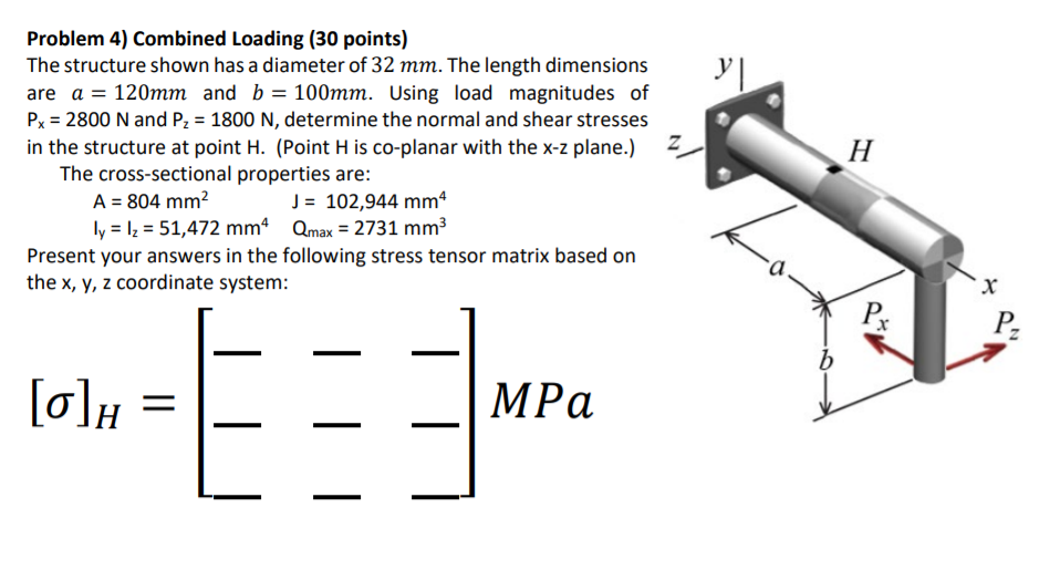 Solved y | Problem 4) Combined Loading (30 points) The | Chegg.com