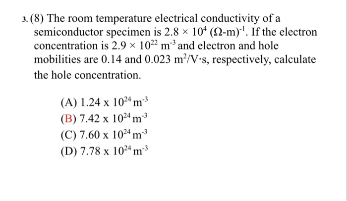 Solved 3. (8) The room temperature electrical conductivity | Chegg.com