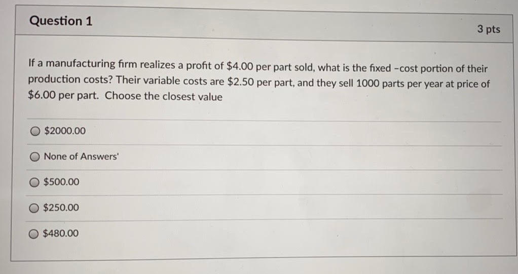 Solved Question 1 3 pts If a manufacturing firm realizes a | Chegg.com