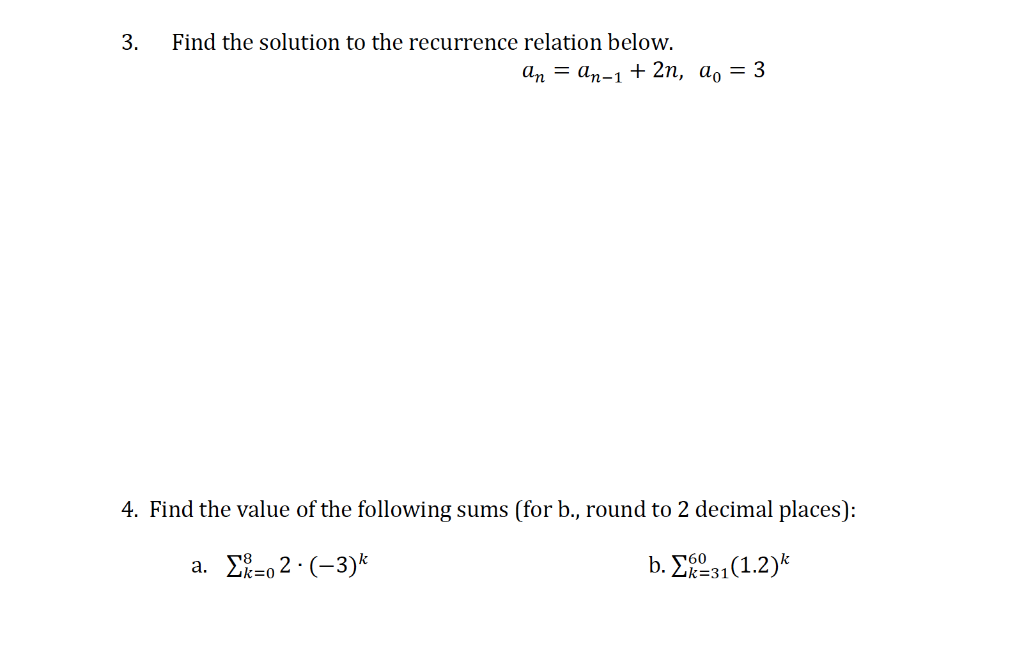 Solved 3. Find the solution to the recurrence relation | Chegg.com