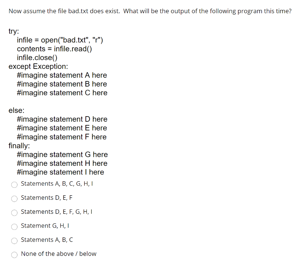 Solved Now Assume The File Bad Txt Does Exist What Will Chegg Com