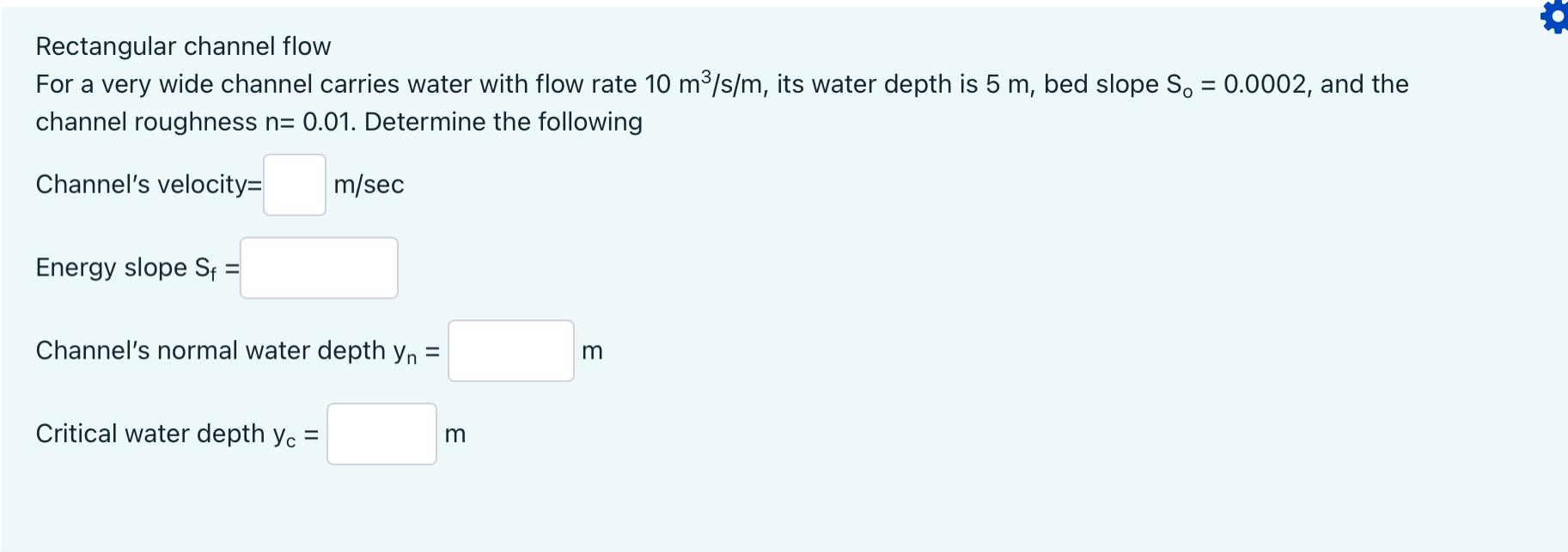 Solved Rectangular Channel Flow For A Very Wide Channel | Chegg.com