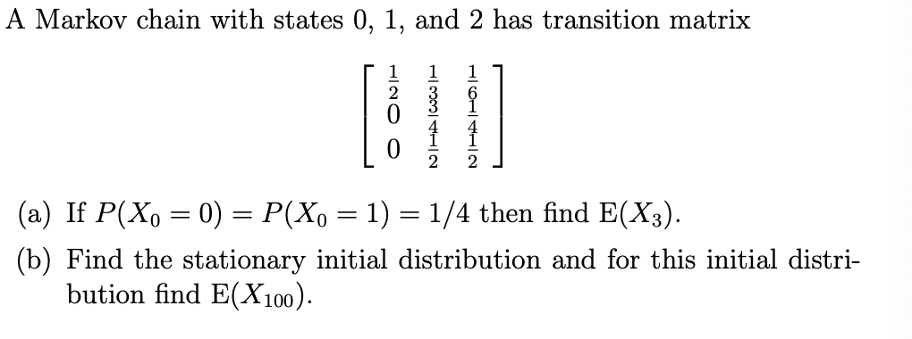 Solved A Markov chain with states 0,1 , and 2 has transition | Chegg.com