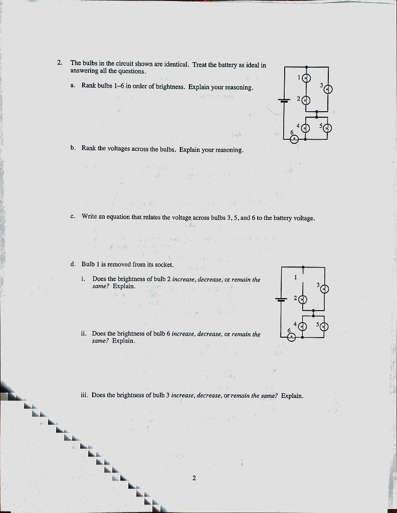 Solved 2. The bulbs in the circuit shown are identical. | Chegg.com