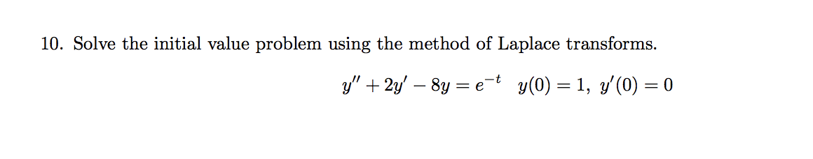 Solved 10. Solve the initial value problem using the method | Chegg.com