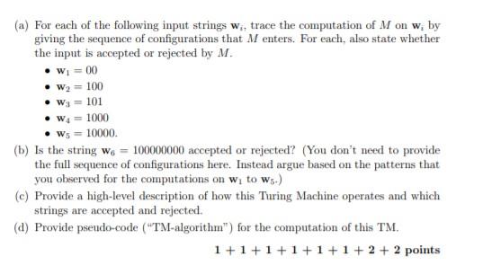 Solved 1. Question 1–Turing Machine computation Consider a | Chegg.com