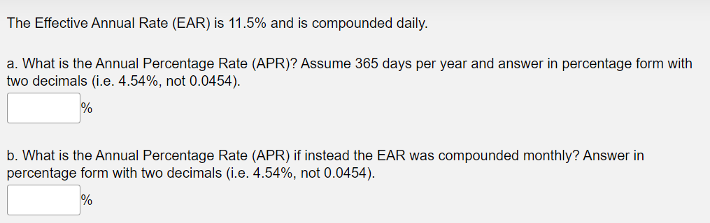 Solved The Effective Annual Rate (EAR) is 11.5% and is | Chegg.com