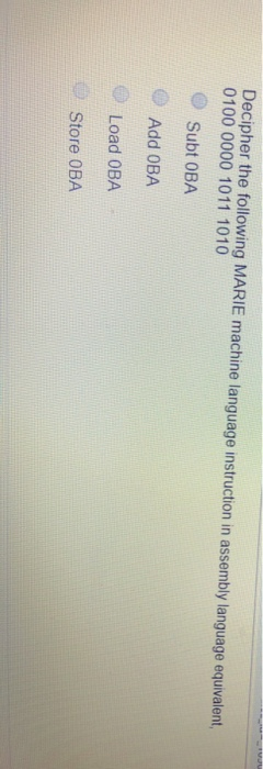 Solved Decipher the following MARIE machine language | Chegg.com