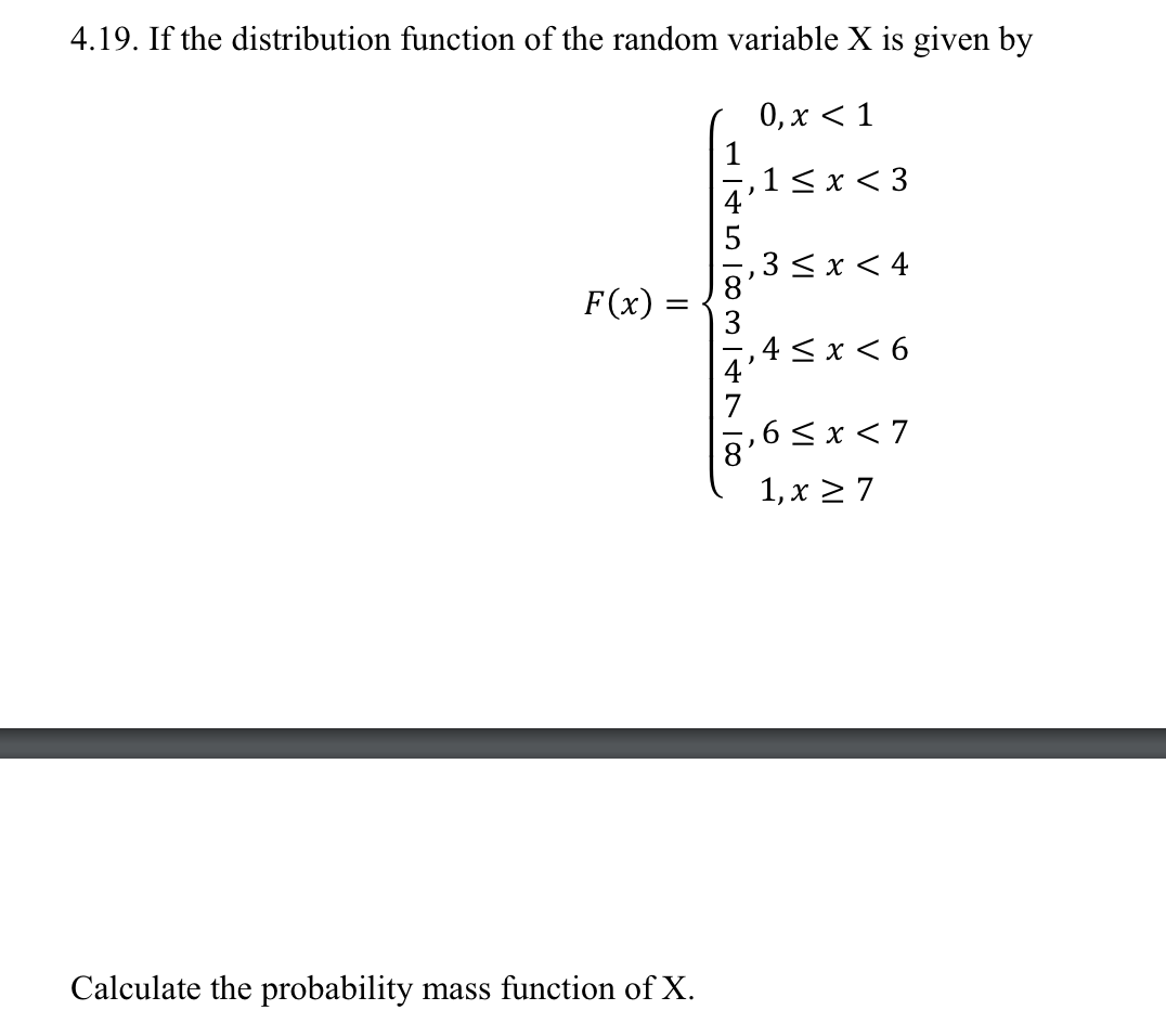Solved 4.19. If the distribution function of the random | Chegg.com