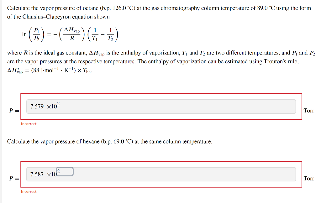 Solved Calculate the vapor pressure of octane (b.p. 126.0 | Chegg.com