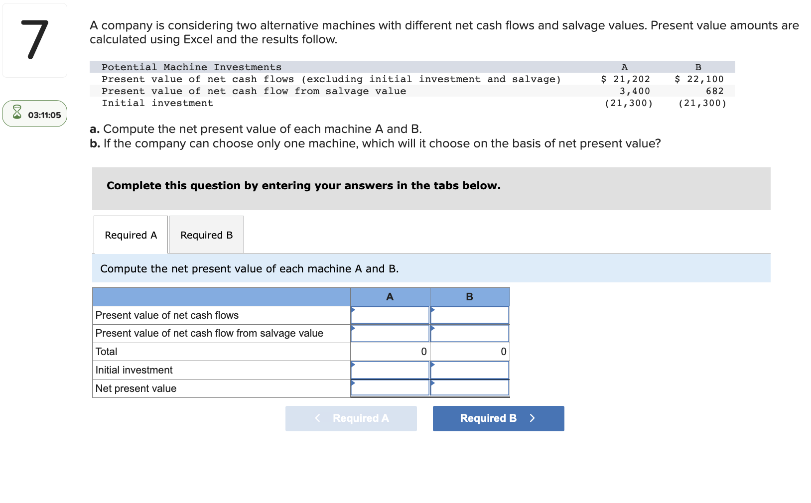 Solved 7 A company is considering two alternative machines