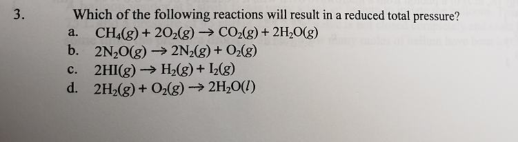 Solved Which of the following reactions will result in a | Chegg.com