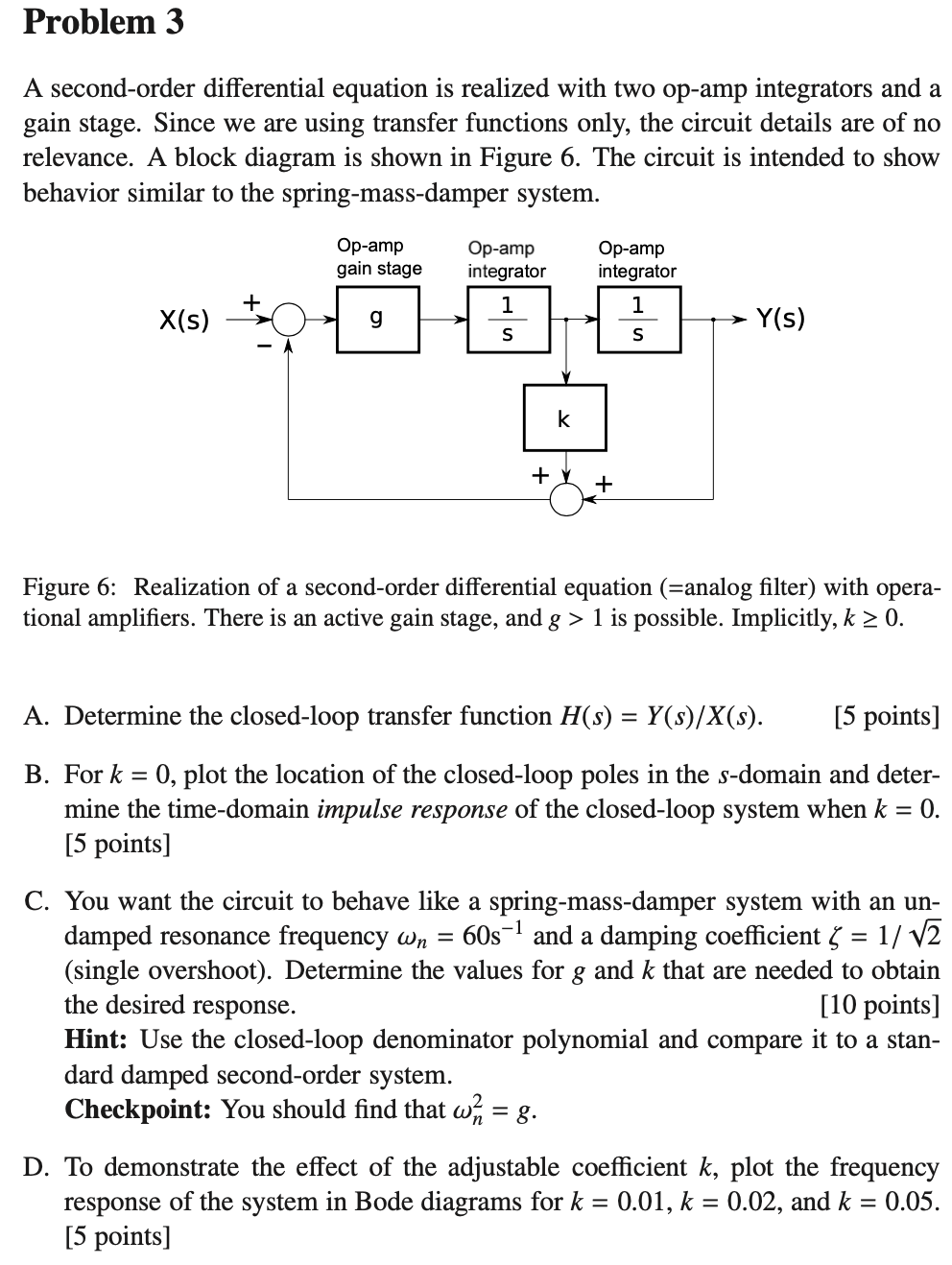 Problem 3 A secondorder differential equation is