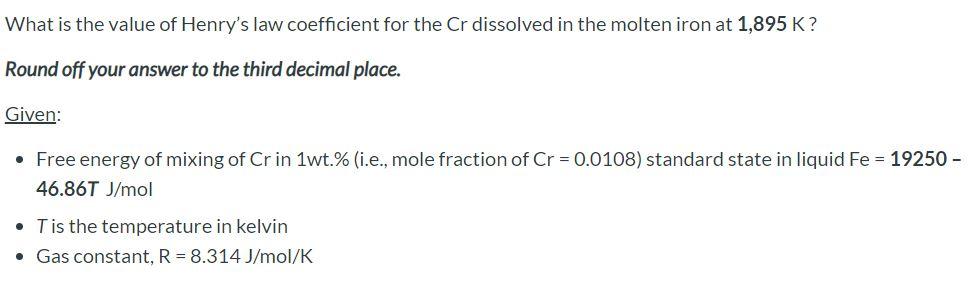Solved Find the Henrian activity coefficient of carbon in | Chegg.com