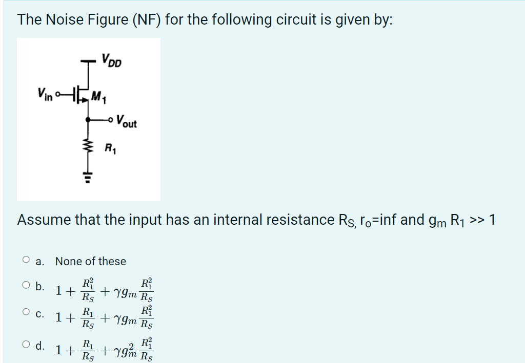 Solved The Noise Figure (NF) for the following circuit is | Chegg.com