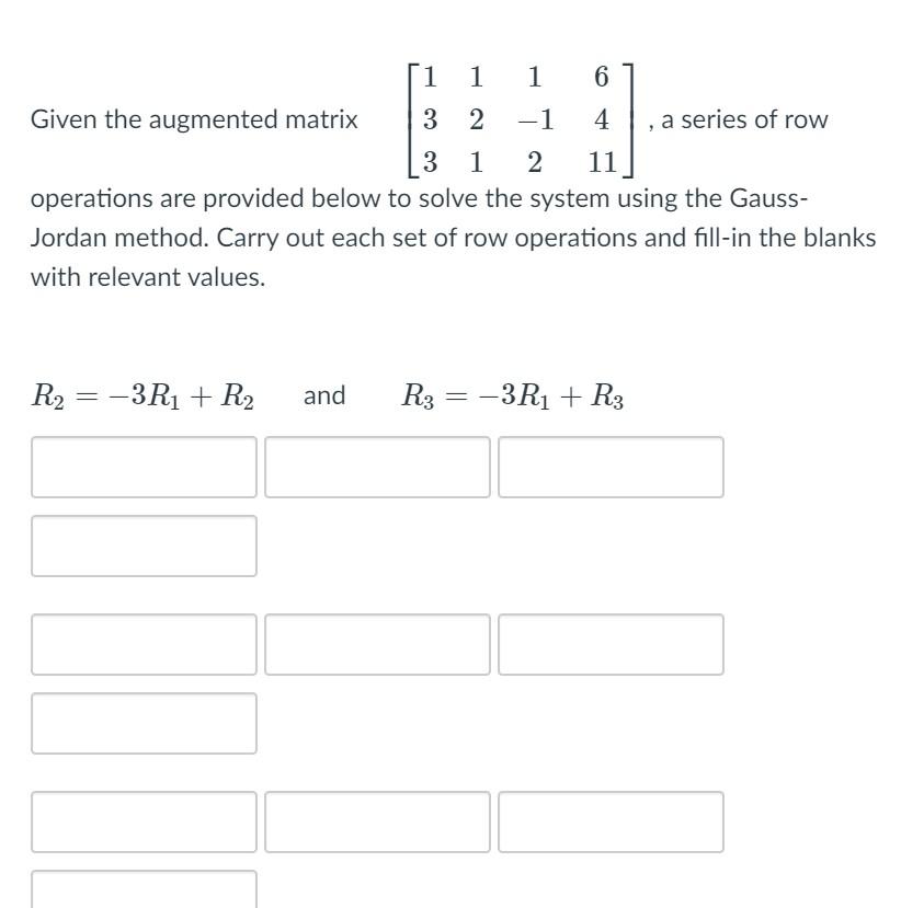 Solved Given the augmented matrix a series of row Chegg