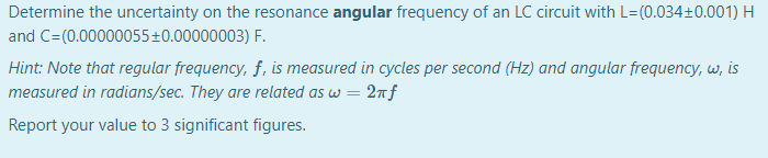 Solved Determine the uncertainty on the resonance angular | Chegg.com