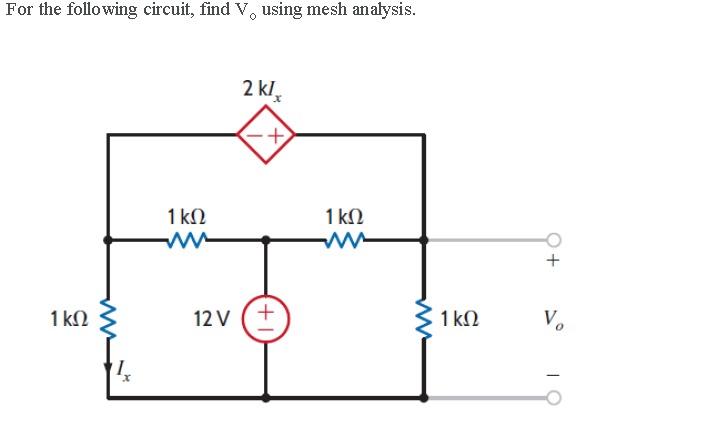 Solved For the following circuit, find V, using mesh | Chegg.com