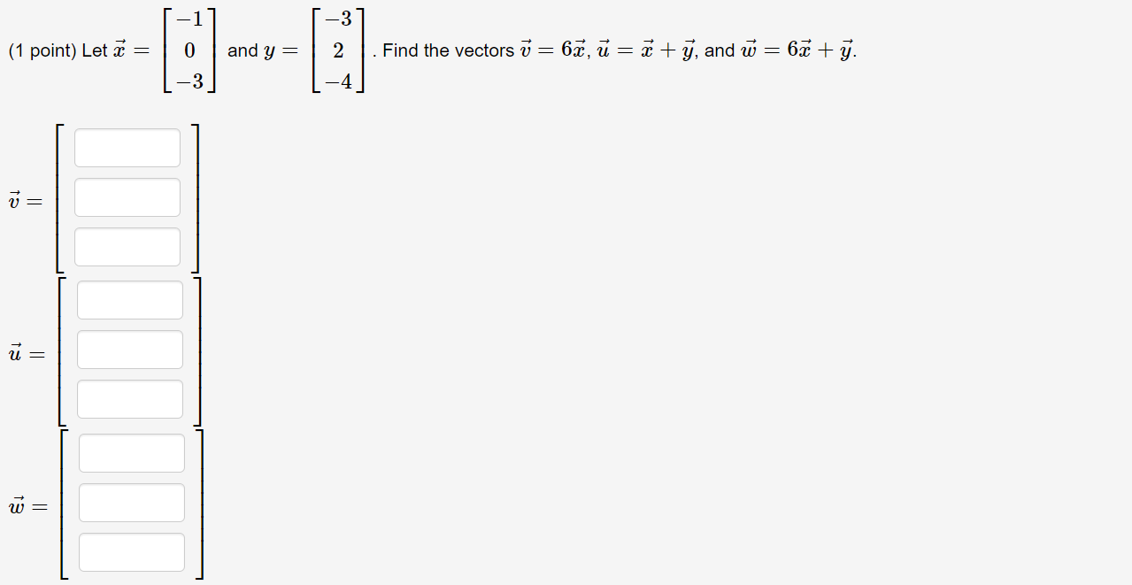 (1 point) Let \( \vec{x}=\left[\begin{array}{c}-1 \\ 0 \\ -3\end{array}\right] \) and \( y=\left[\begin{array}{c}-3 \\ 2 \\ -