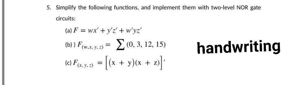 Solved 5 Simplify The Following Functions And Implement