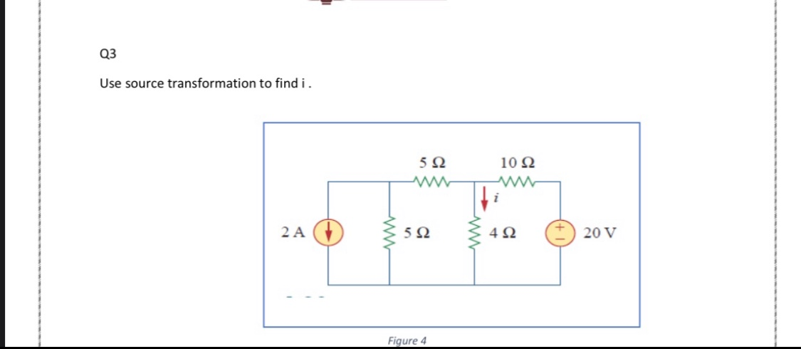 Solved 03 Use source transformation to find i. 5 Ω 10 Ω i 2Α | Chegg.com