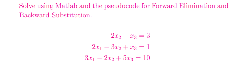 Solved Solve using Matlab and the pseudocode for Forward | Chegg.com