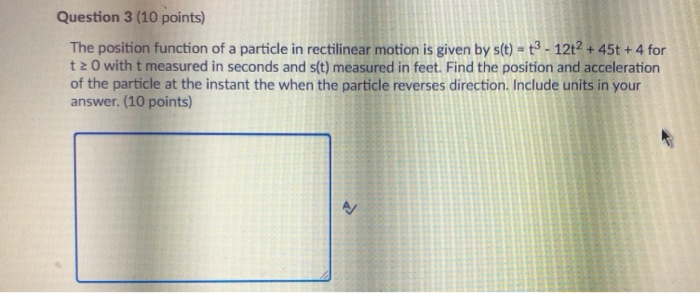 Solved Question 3 (10 points) The position function of a | Chegg.com