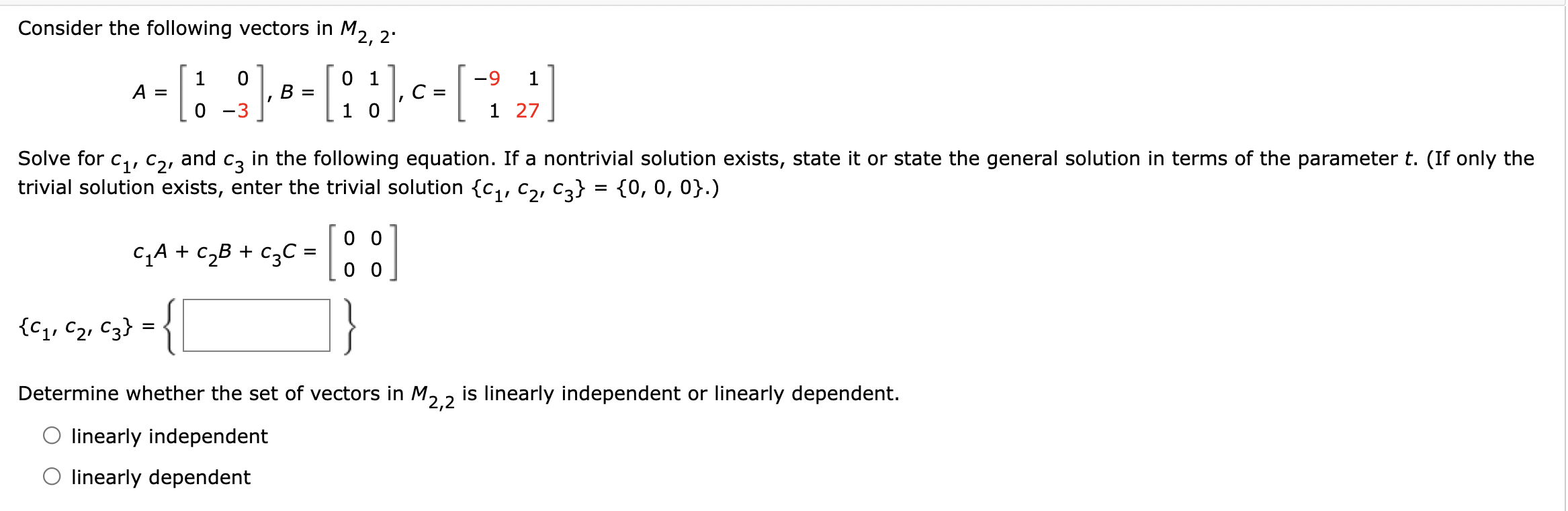 Solved Consider The Following Vectors In M2, 2: 1 1 0 0 1 -9 | Chegg.com