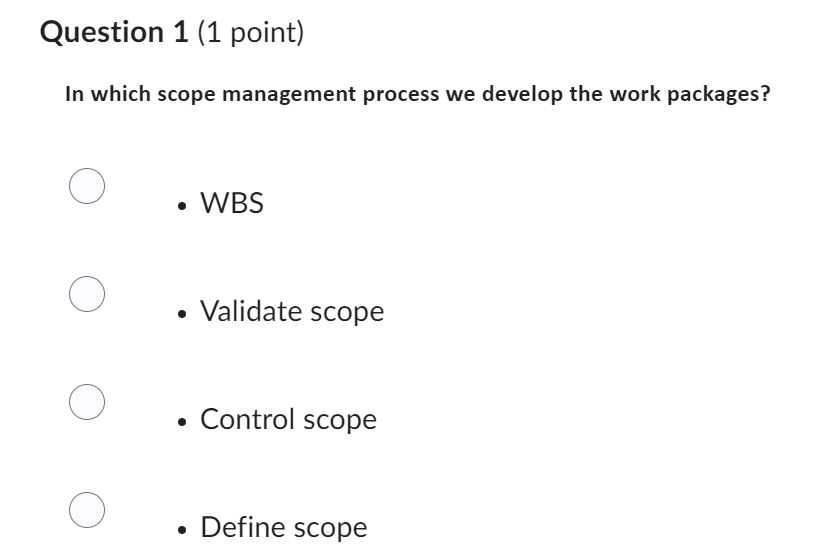 Solved Question 1 (1 point) In which scope management | Chegg.com