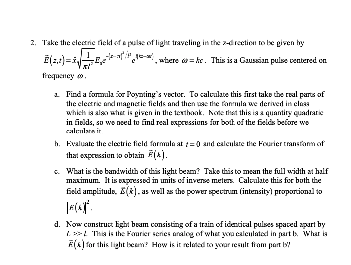2. Take the electric field of a pulse of light | Chegg.com