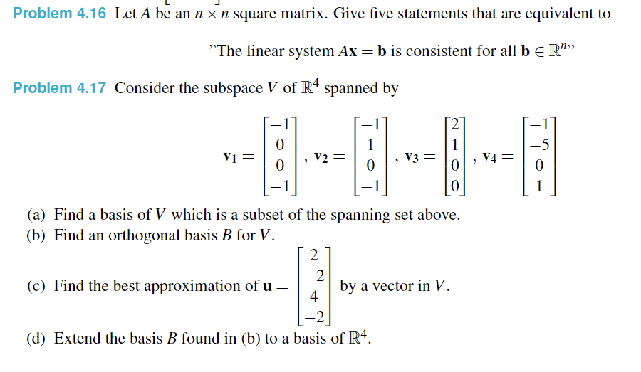 Solved Problem 4.16 Let A Be An N×n Square Matrix. Give Five | Chegg.com