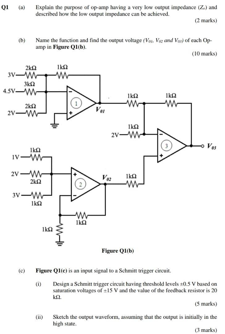 Solved Q1 (a) Explain the purpose of opamp having a very