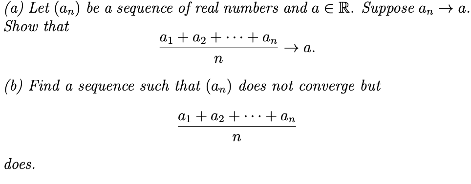 Solved (a) Let (an) Be A Sequence Of Real Numbers And A € R. | Chegg.com